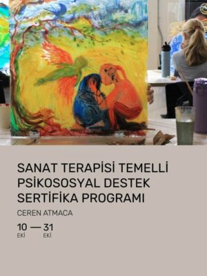 Sanat Terapisi Temelli Psikososyal Destek Sertifika Programı