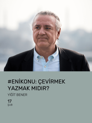 #Enikonu: Çevirmek Yazmak mıdır?