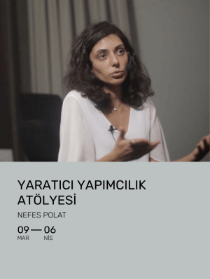 Yaratıcı Yapımcılık Atölyesi