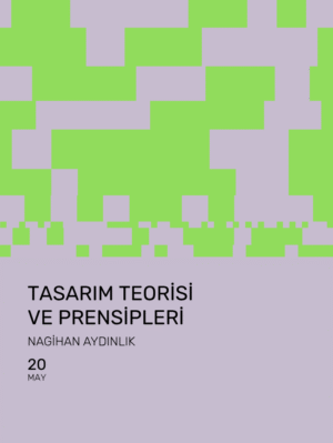 Tasarım Teorisi ve Prensipleri